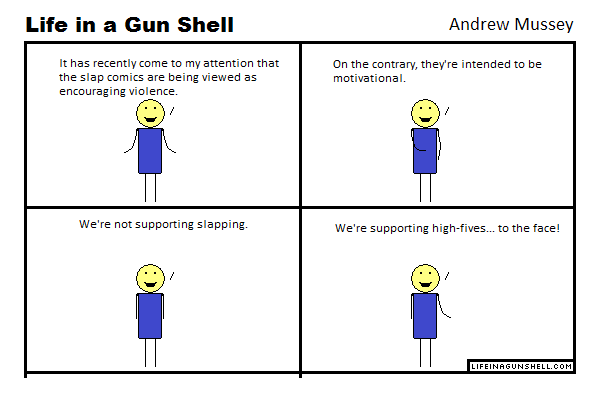 Slapping:  High fives to the face